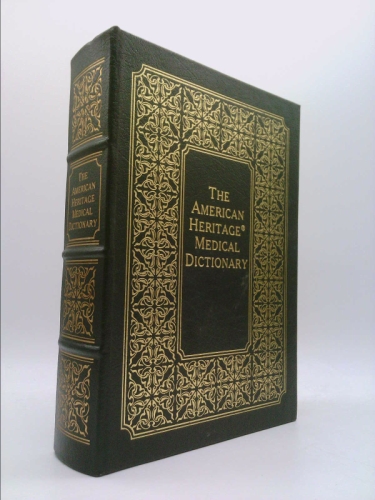 The American Heritage Medical Dictionary
