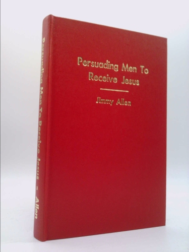 Persuading Men to Receive Jesus