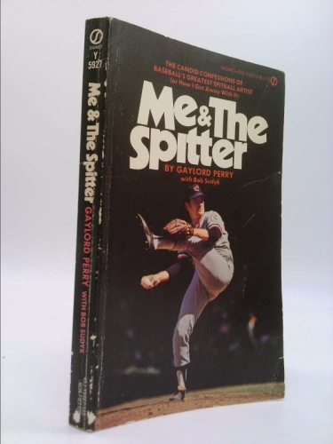 ME AND THE SPITTER an Autobiographical Confession