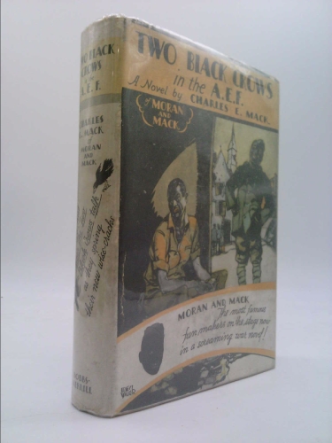 Charles E. Mack / Two Black Crows in the A.E.F 1928