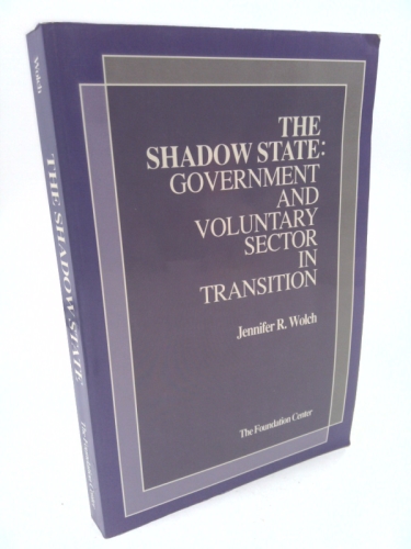 The Shadow State: Government and Voluntary Sector in Transition