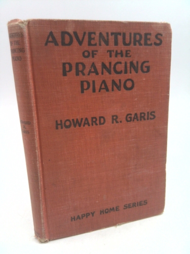 Adventures of the Prancing Piano (Happy Home series)