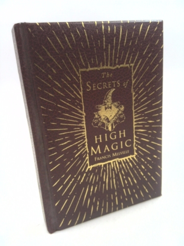 The Secrets of High Magic