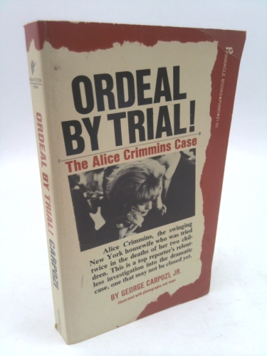 Ordeal By Trial ! The Alice Crimmins Case