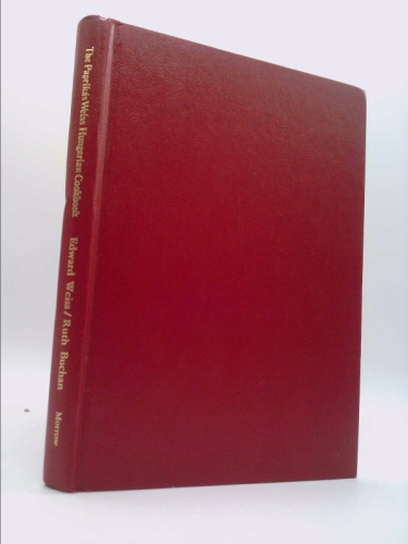 The Paprikas Weiss Hungarian Cookbook