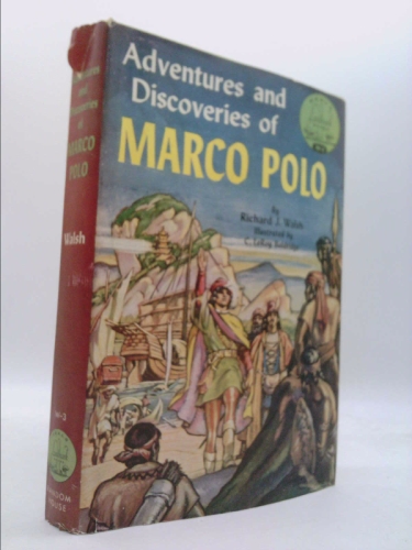 The Adventures and Discoveries of Marco Polo
