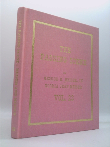 The Passing Scene, Vol. 23 (signed by George M. Meiser, IX and Gloria Jean Meiser)