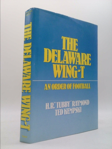 The Delaware Wing-T: An Order of Football