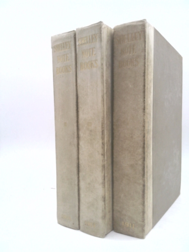 Note Books of Percy Bysshe Shelley: From the Originals in the Library of W. K. Bixby