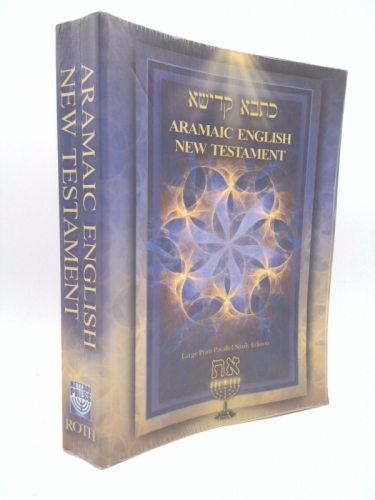 Aramaic English New Testament Large Print 4th Ed.