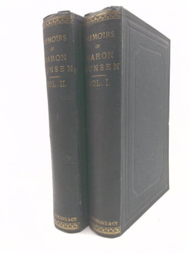 Memoirs of Baron Bunsen: Late Minister Plenipotentiary ... Drawn Chiefly fr om Family Papers by His Widow ...