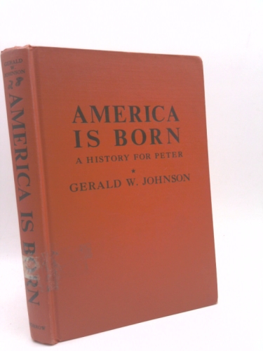 America Is Born: A History for Peter