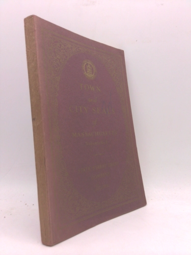 Town and City Seals of Massachusetts Vol. II