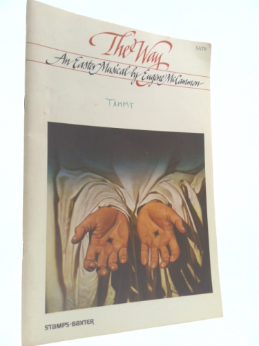 The Way An Easter Musical By Eugene McCammon
