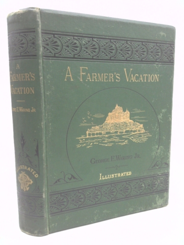 A Farmer's Vacation (Reprinted with additions f rom Scribner's Monthly)