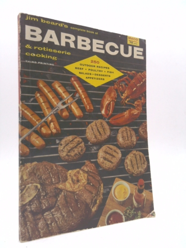 Jim Beard's Complete Book of Barbecue & Rotisserie Cooking