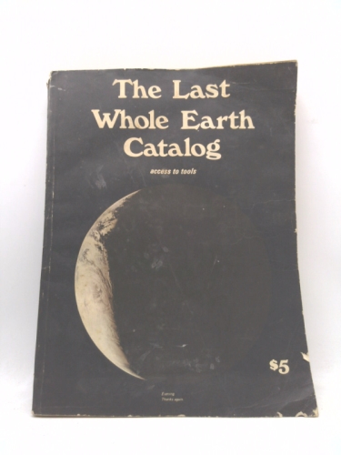 The Last Whole Earth Catalog: Access To Tools