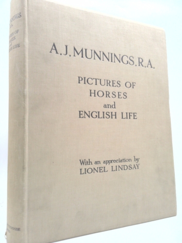 Pictures of Horses and English Life, with an appreciation by Lionel Lindsay