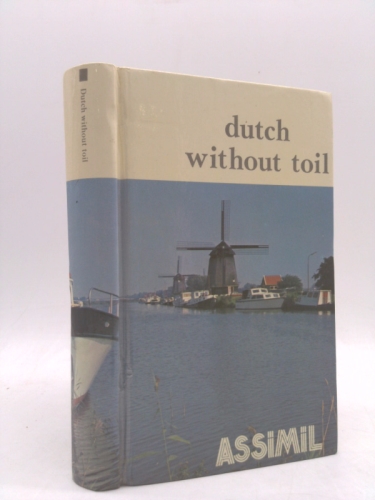 Dutch without toil