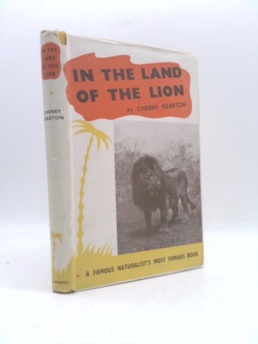 In the Land of the Lion ... With 88 photographs