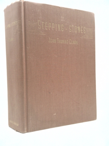 Stepping Stones: The Complete Bible Narratives Brought Together Chronologically in the Text of the King James Version