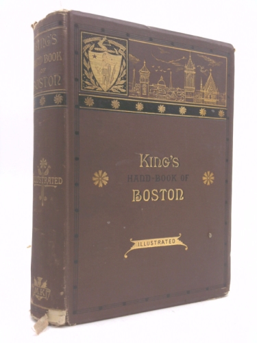 King's Handbook of Boston. Profusely Illustrated