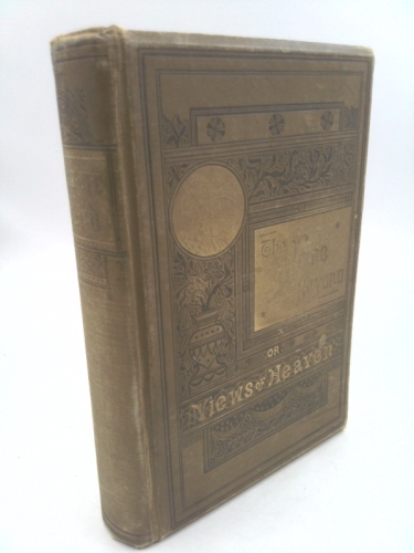 The Home Beyond Views of Heaven and Its Relation to Earth