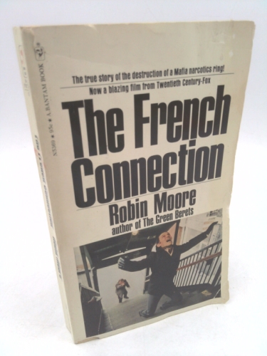 THE FRENCH CONNECTION by ROBIN MOORE Bantam PB 1969 1970 1972 14th