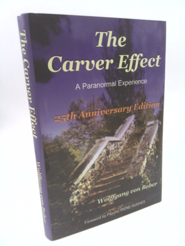 The Carver Effect: A Paranormal Experience
