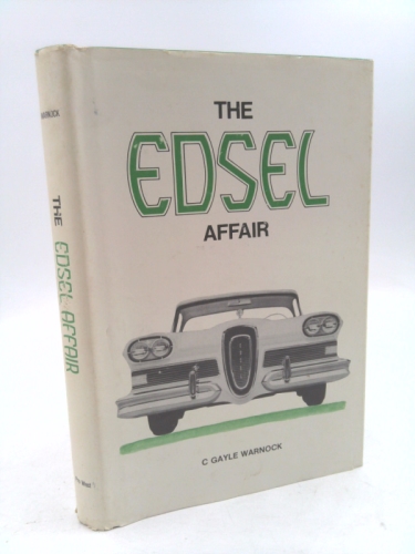 The Edsel affair: .... what went wrong? : A narrative