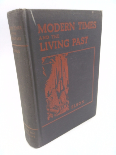 Modern Times and the Living Past Part One: From the Earliest Times to the Reformation