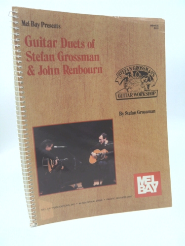 Mel Bay Presents Guitar Duets of Stefan Grossman & John Renbourn