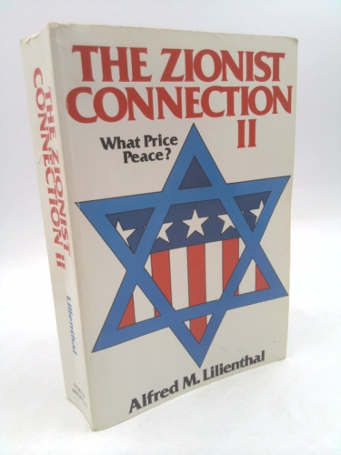 The Zionist Connection Ii: What Price Peace?