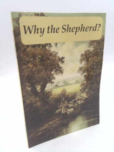 WHY! THE SHEPHERD