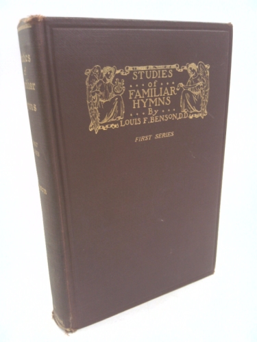 Studies of Familiar Hymns-First Series, New Edition