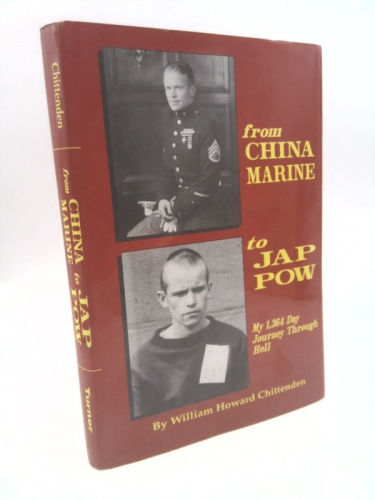 From China Marine to Jap POW: My 1,364 Day Journey Through Hell