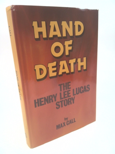 Hand of Death: The Henry Lee Lucas Story