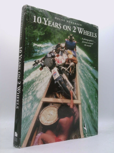 10 Years on 2 Wheels: 77 Countries, 250,000 Miles