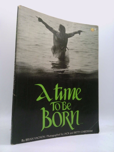 A time to be born