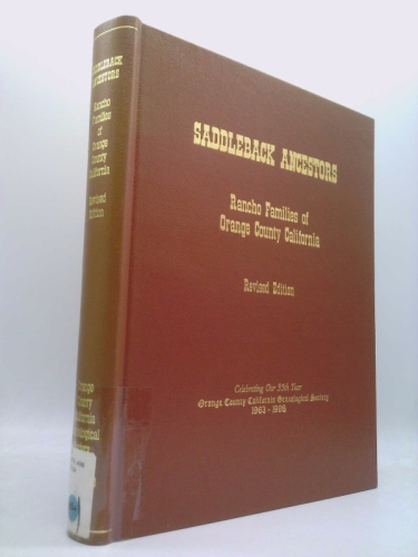 Saddleback Ancestors: Rancho Families of Orange County California