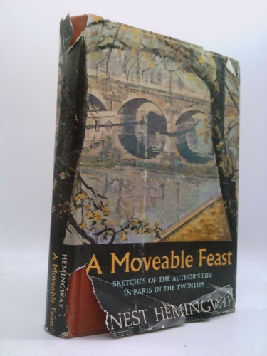 A Moveable Feast: Sketches of the Author's Life in Paris in the Twenties