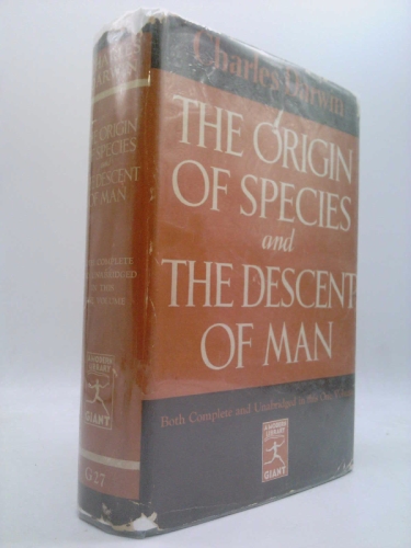 The Origin of Species and the Descent of Man (Modern Library Giant, G27)