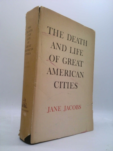 The Death and Life of Great American Cities