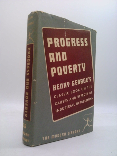 PROGRESS AND POVERTY. Modern Library Series No. 36.