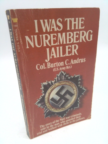 I Was The Nuremberg Jailer Book Cover