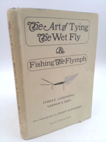 Art of Tying the Wet Fly & Fishing the Flymph Book Cover