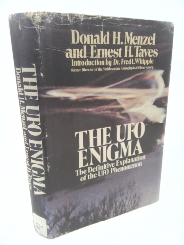 The Ufo Enigma: The Definitive Explanation of the Ufo Phenomenon
