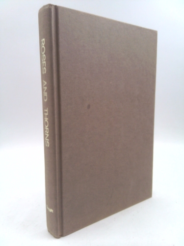 Roses & Thorns a Goodly Heritage