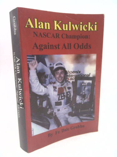 Alan Kulwicki NASCAR Champion: Against All Odds