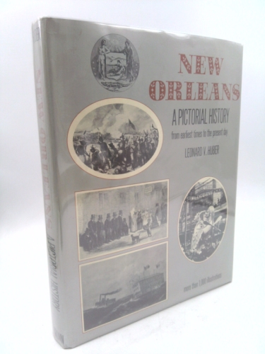 New Orleans: A Pictorial History by Huber (1972)